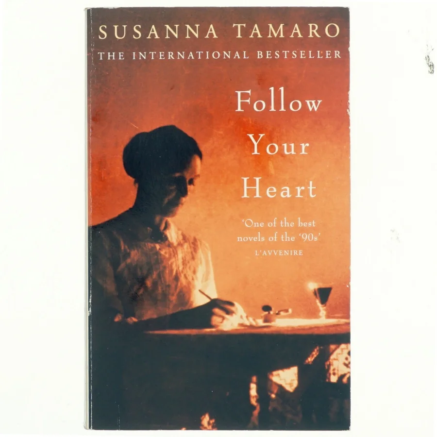 Follow your heart af Susanna Tamaro (Bog)