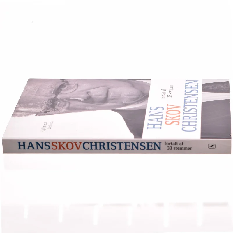 Hans Skov Christensen : fortalt af 33 stemmer : festskrift (Bog)