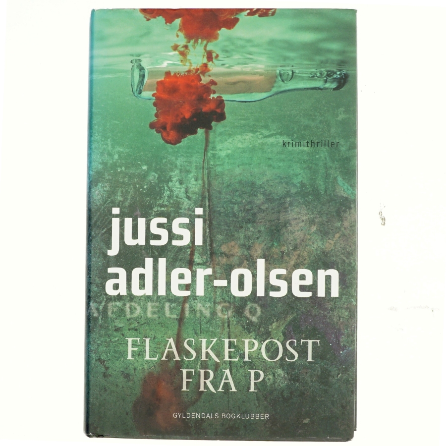 Flaskepost fra P : krimithriller af Jussi Adler-Olsen (Bog)