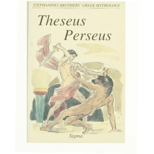 Theseus: Perseus (Stephanides Brothers' Greek Mythology) af Menelaos Stephanides (Bog)