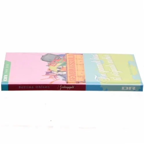 Genbrugsguld : fra gammelt bras til originale møbler af Bettina Ohlsen (Bog)