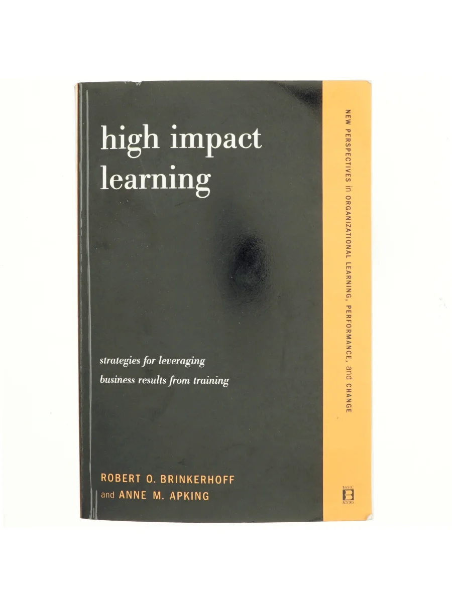 Forsiden af High-impact learning : strategies for leveraging, business results from training af Robert O. Brinkerhoff