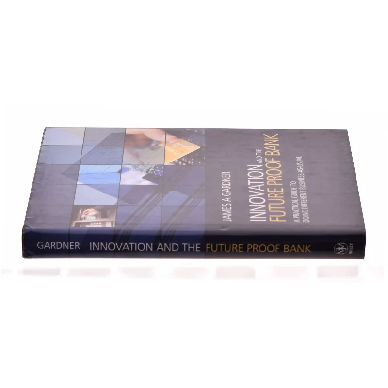 Innovation and the future proof bank af James A Gardner (Bog)