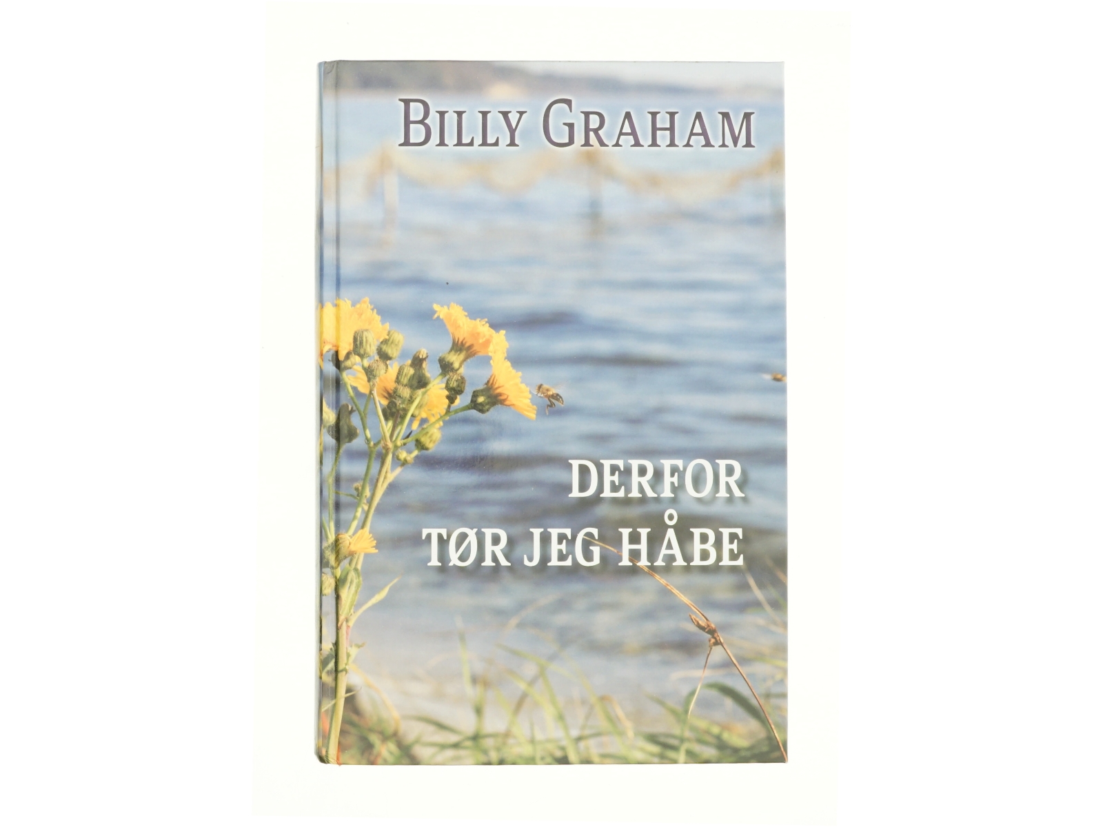 Derfor tør jeg håbe af Billy Graham (Bog)