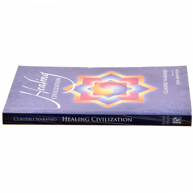 Healing Civilization af Claudio Naranjo (Bog)