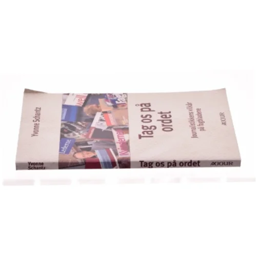 Tag os på ordet af Yvonne Schantz (Bog)