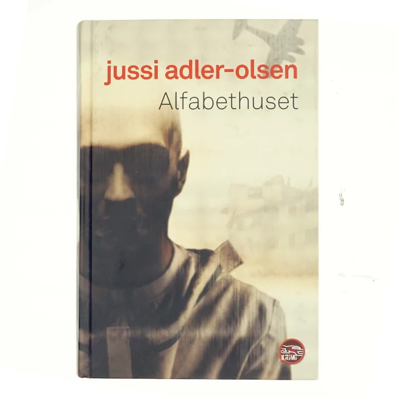 Alfabethuset af Jussi Adler-Olsen (Bog)