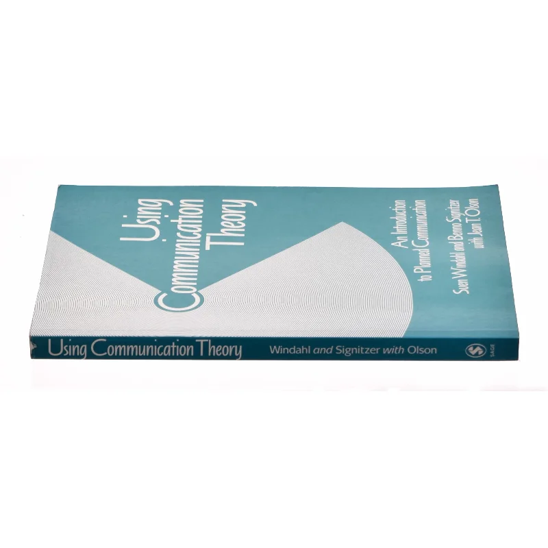Using Communication Theory af Sven, Olson, Jean T., Signitzer, Benno Windahl (Bog)