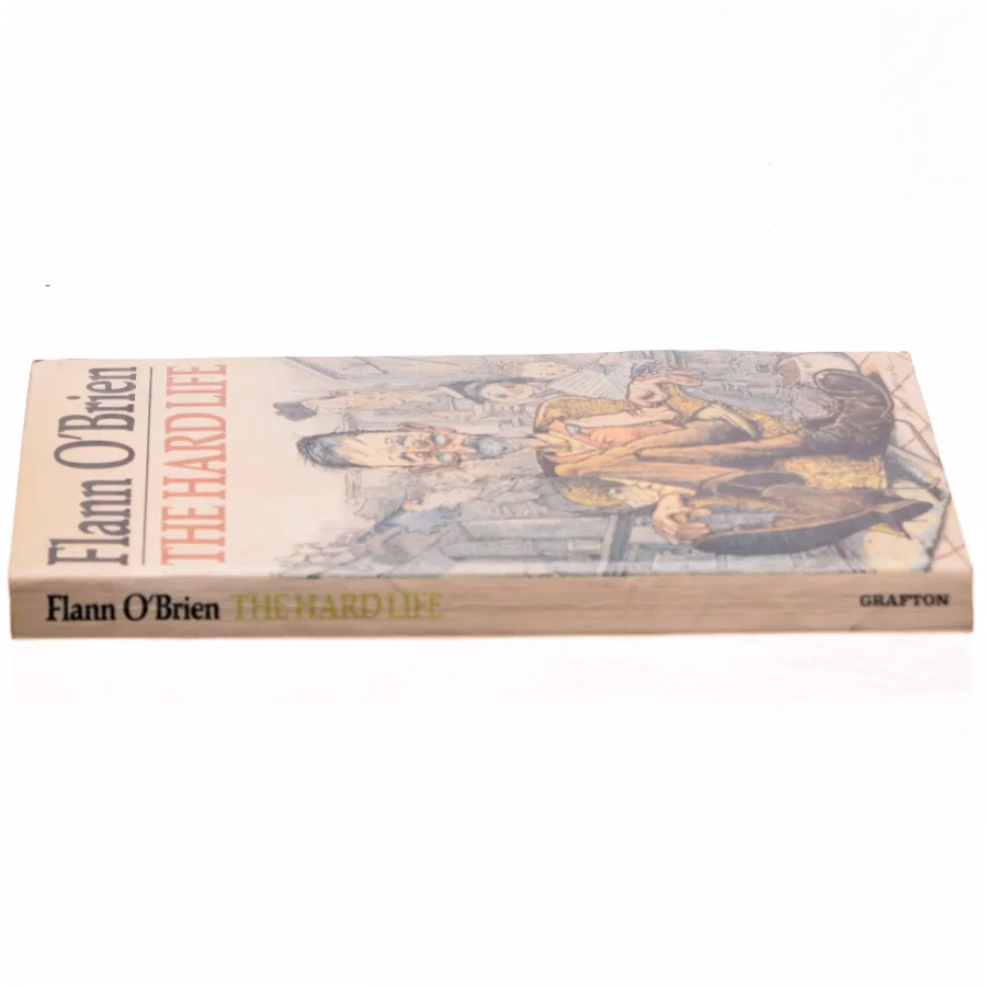 The Hard Life af Flann O'Brien (Bog)