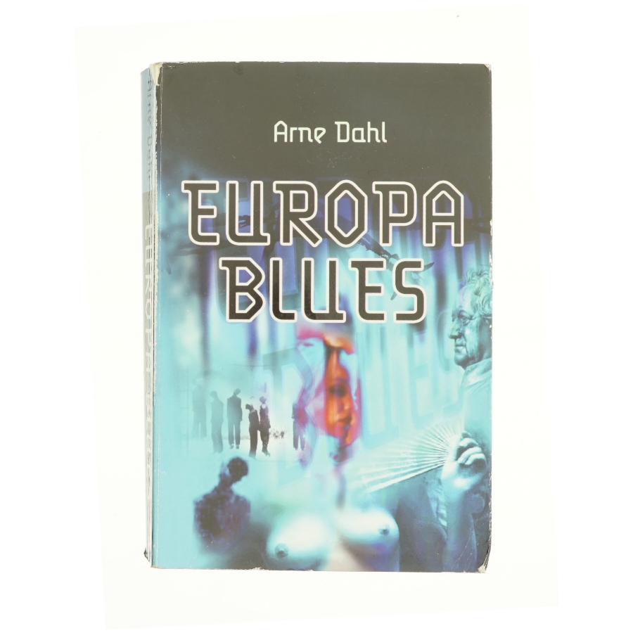 Europa Blues af Arne Dahl (Bog)