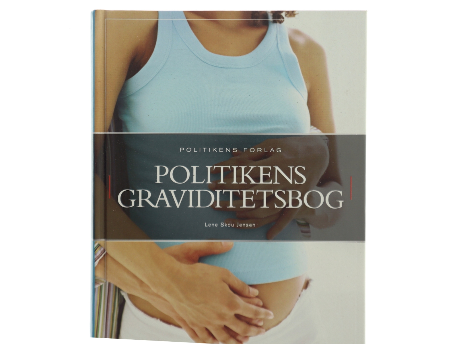 Politikens graviditetsbog af Lene Skou Jensen (Bog)