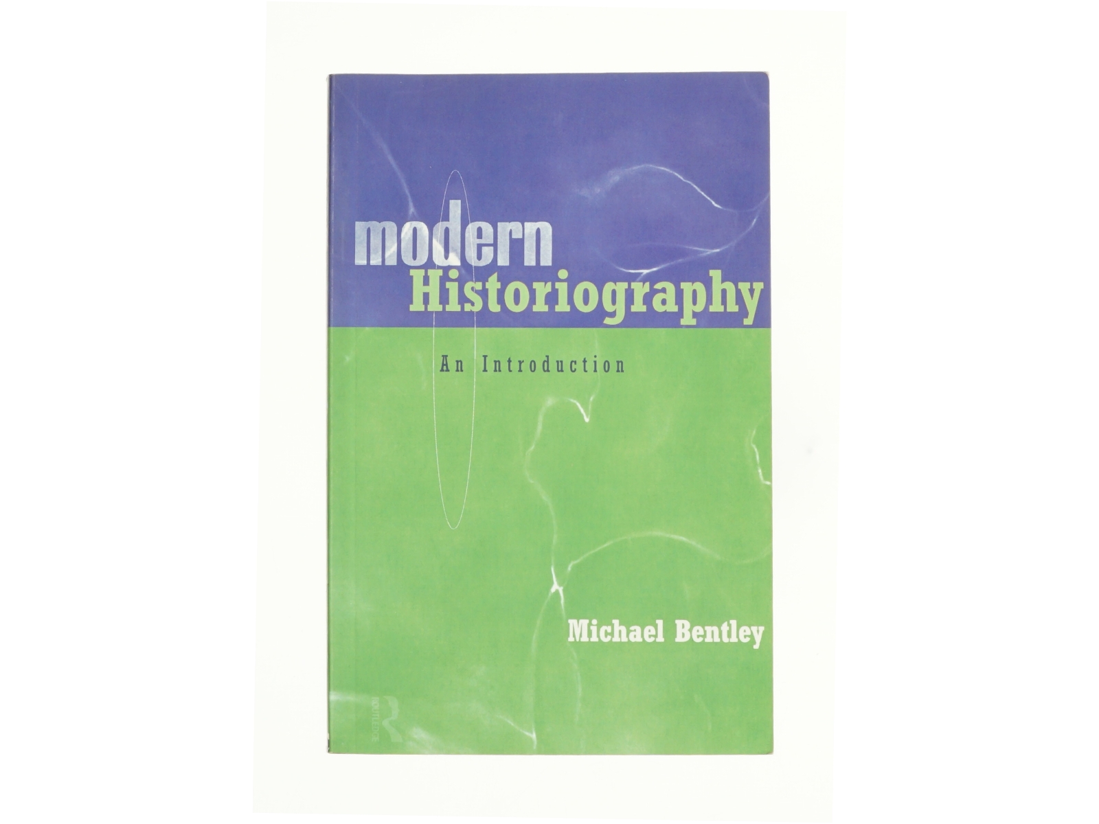Modern Historiography af Michael Bentley (Bog)