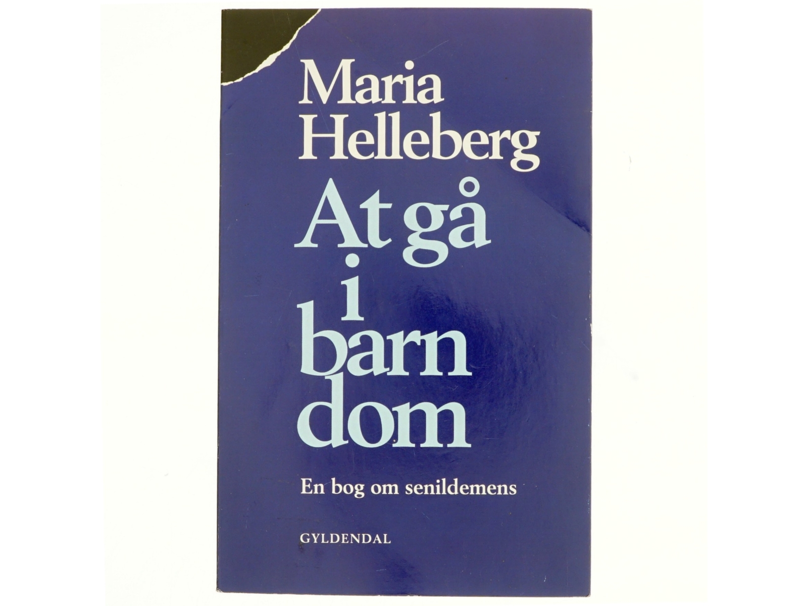 At gå i barndom af Maria Helleberg (Bog)