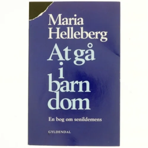 At gå i barndom af Maria Helleberg (Bog)