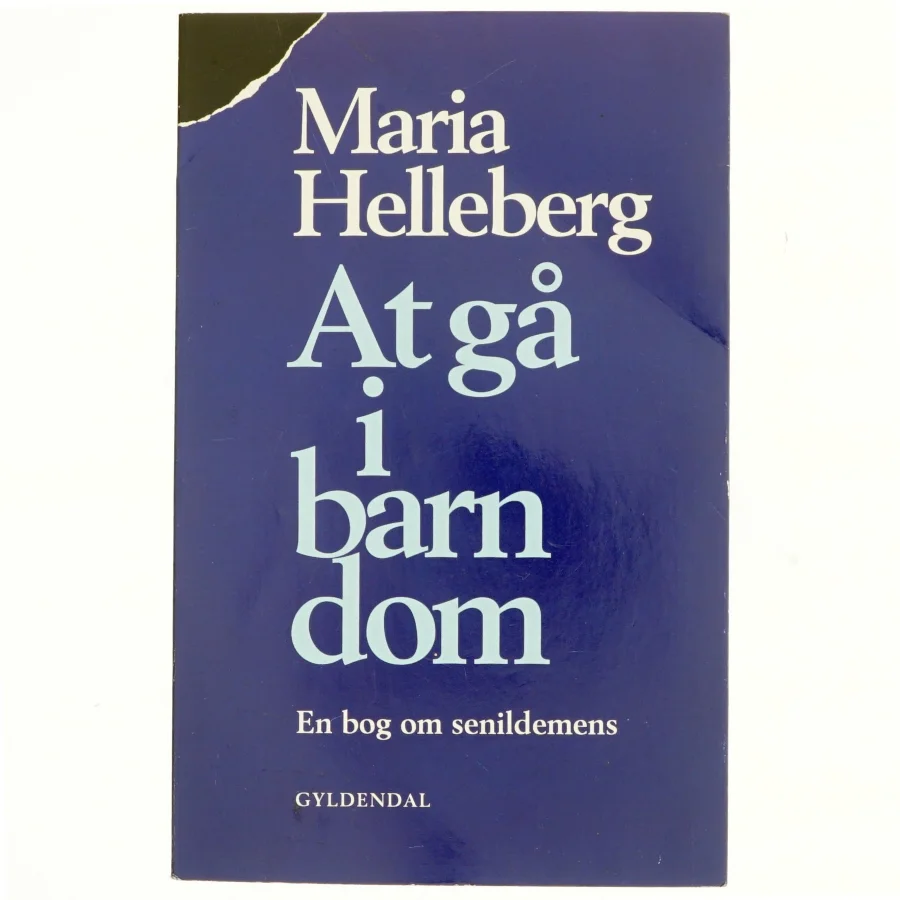 At gå i barndom af Maria Helleberg (Bog)