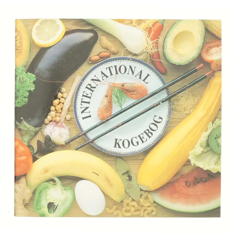 International kogebog : 64 opskrifter fra Chile, Latinamerika, Marokko, Sudan, Tanzania, Østafrika, Indien, Pakistan, Thailand og Vietnam (Bog)