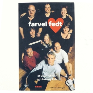 Farvel Fedt af Klaus Styker