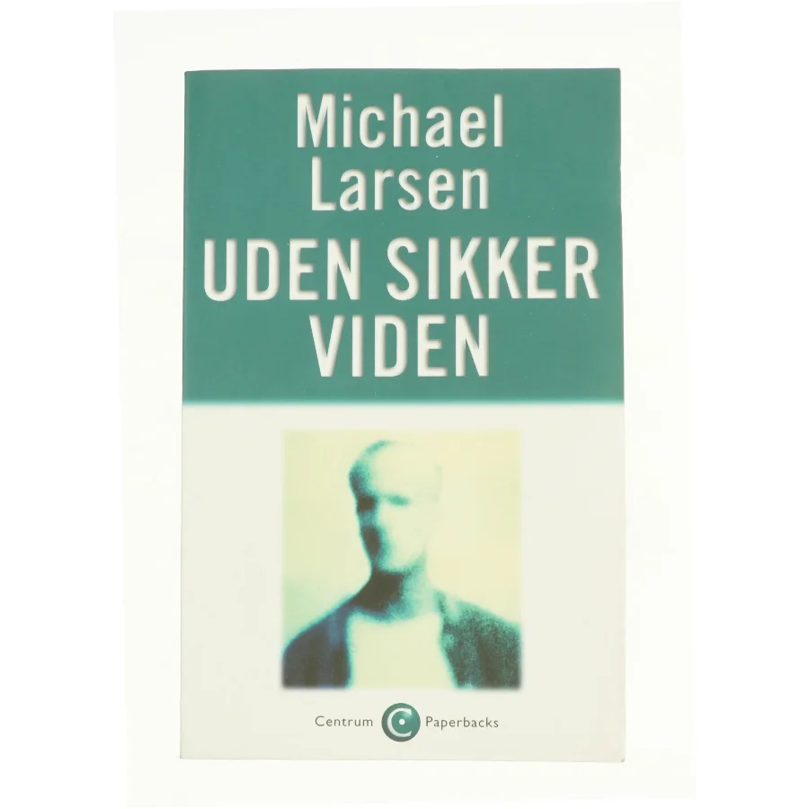 Uden sikker viden af Michael Larsen (bog)