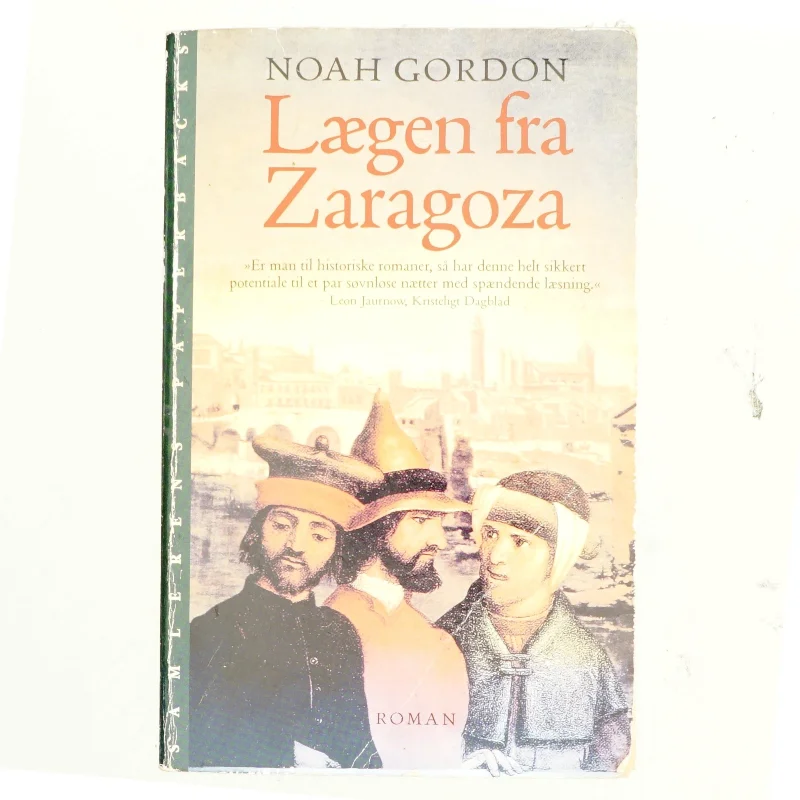Lægen fra Zaragoza : roman af Noah Gordon (Bog)