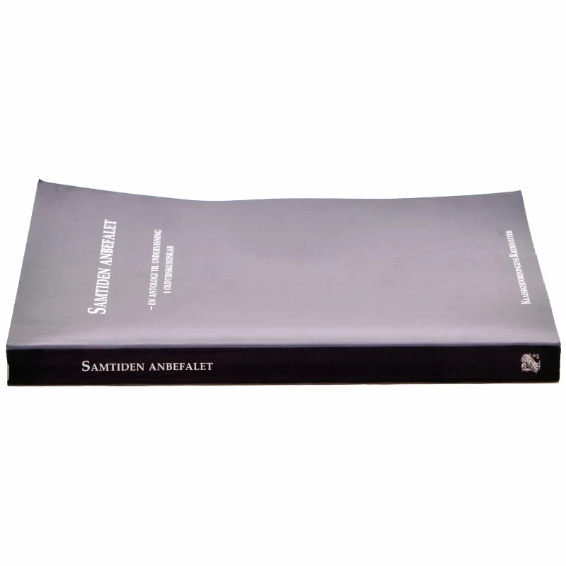 Samtiden anbefalet : en antologi til undervisning i oldtidskundskab (Bog)