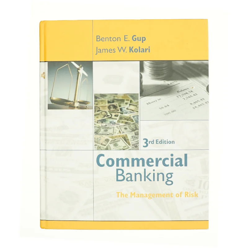Commercial banking : the management of risk af Benton E. Gup (Bog)