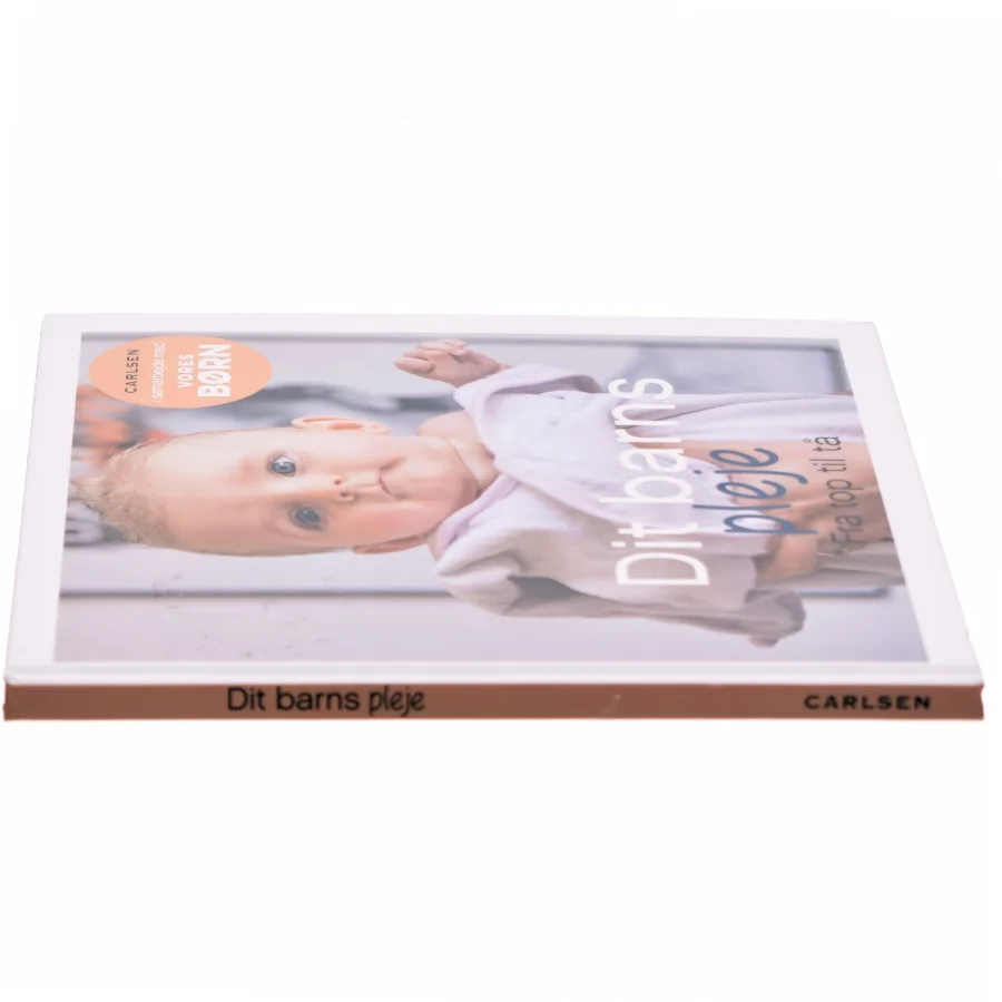 Dit barns pleje : fra top til tå (Bog)