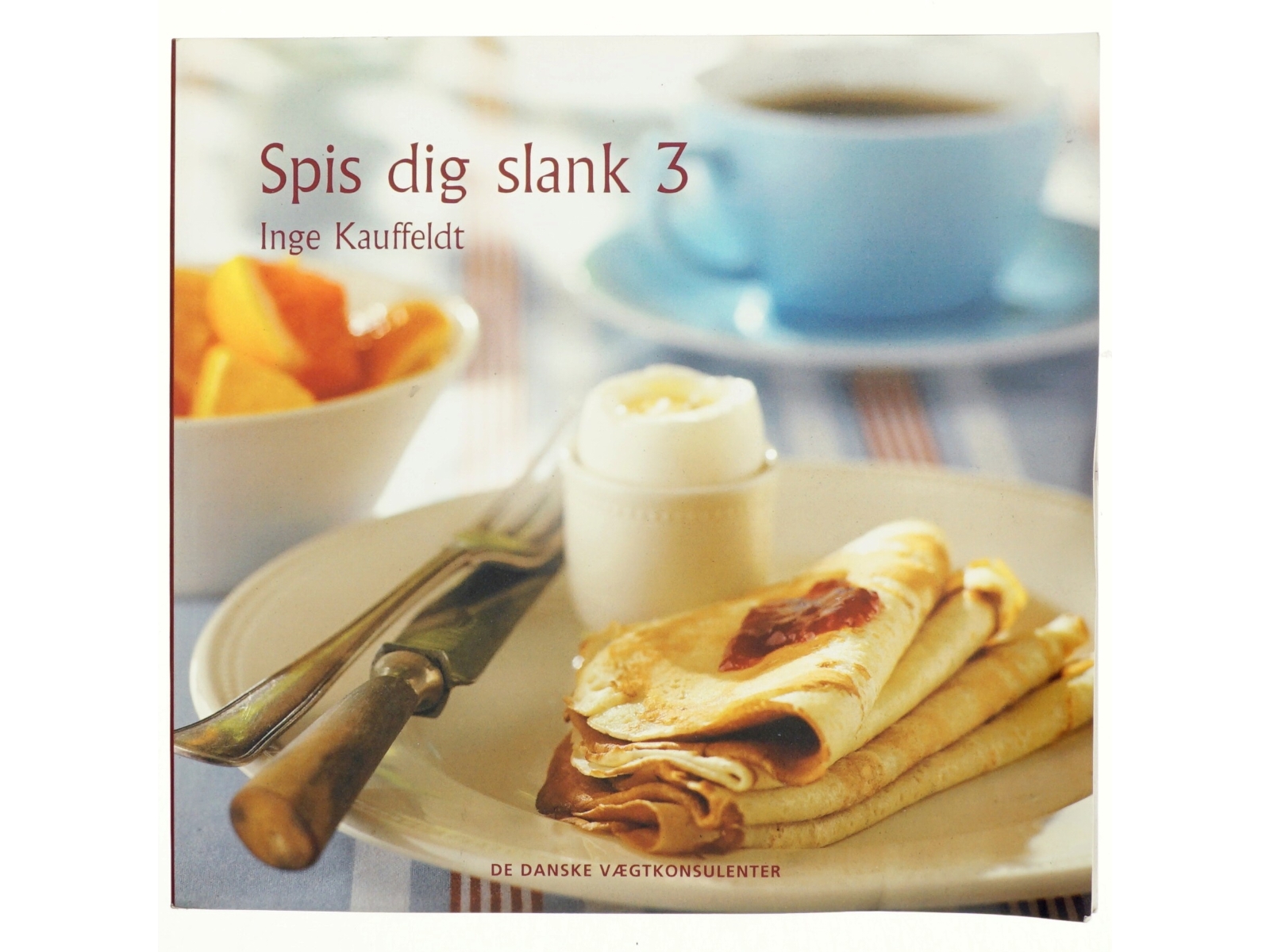 Spis dig slank 3, af Inge Kauffeldt