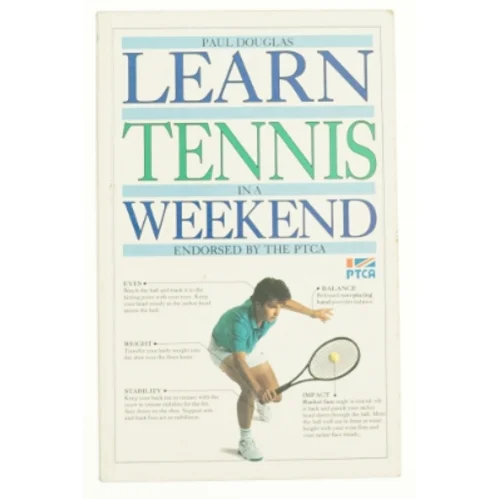 Learn Tennis in a Weekend (Learn in a Weekend) af Douglas, Paul (Bog)