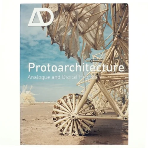 Protoarchitecture : analogue and digital hybrids (Bog)