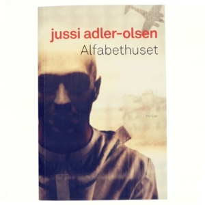 Alfabethuset af Jussi Adler-Olsen (Bog)