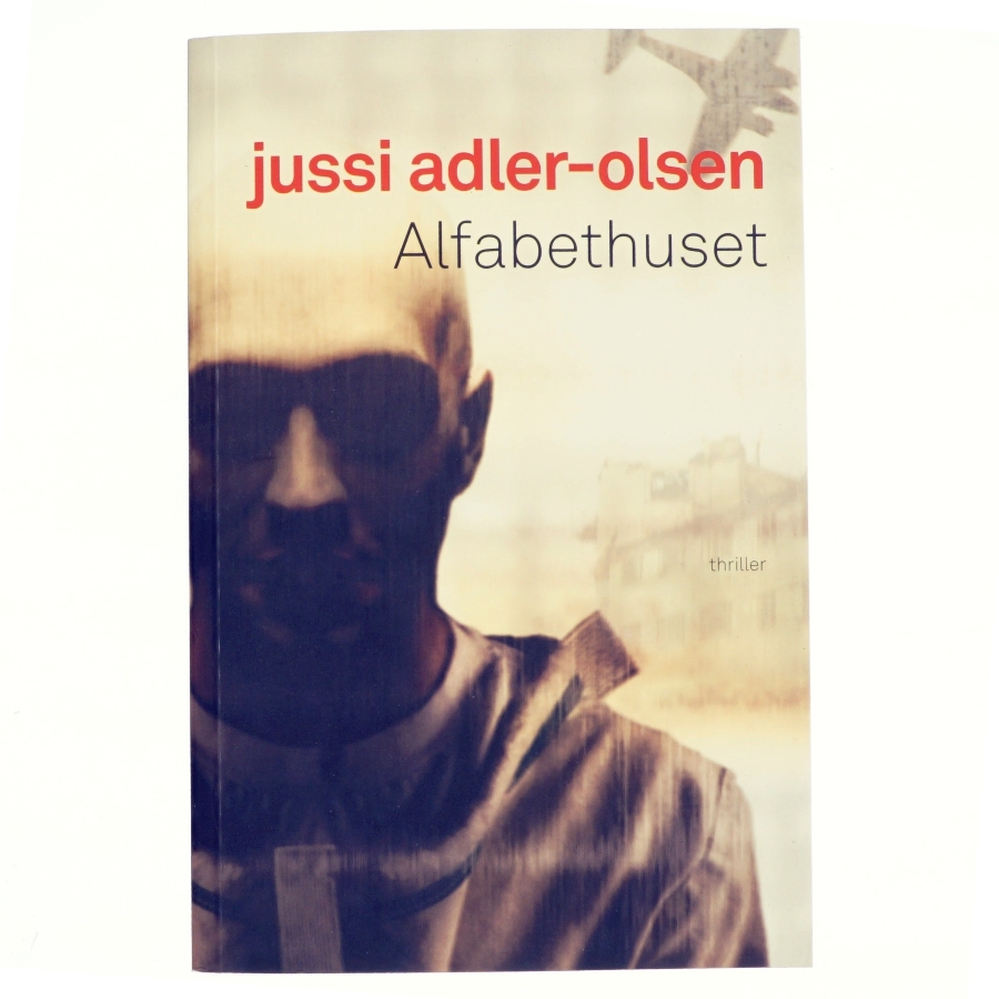 Alfabethuset af Jussi Adler-Olsen (Bog)