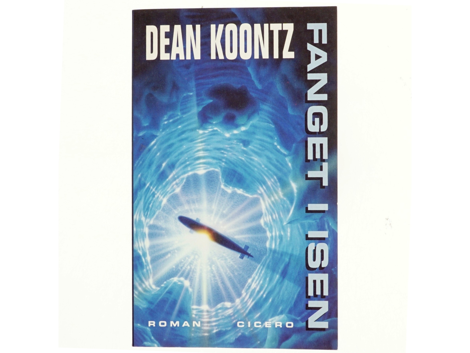 Fanget i isen af Dean R. Koontz (Bog)