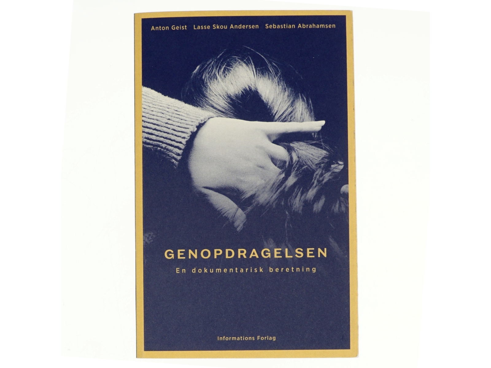 Genopdragelsen af Anton Geist, Sebastian Abrahamsen, Lasse Skou Andersen (Bog)