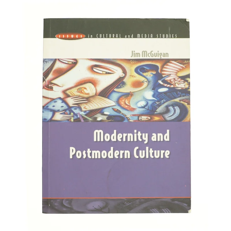 Modernity and Postmodern Culture af Jim McGuigan (Bog)