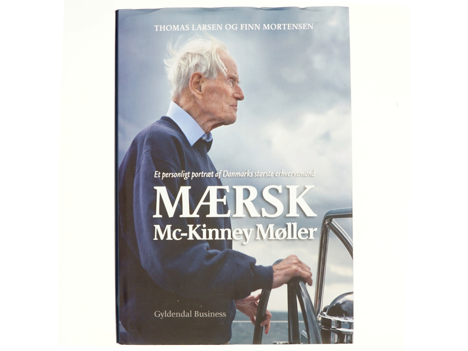 Mærsk Mc-Kinney Møller : et personligt portræt af Danmarks største erhvervsmand (Bog)