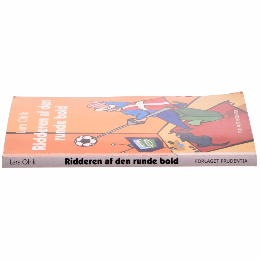 Ridderen af den runde bold : flashbacks fra en fodbold-idiots dagbog af Lars Olrik (Bog)