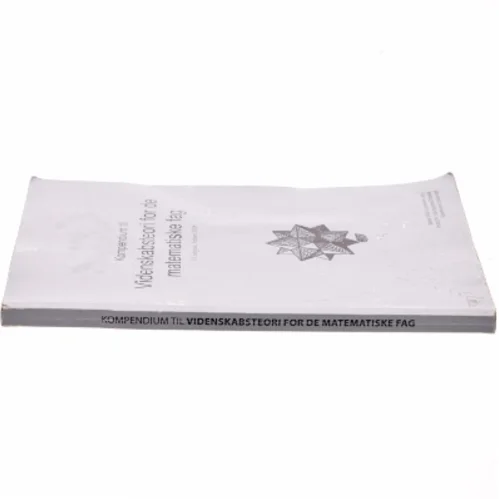Kompendium til videnskabsteori for de matematiske fag