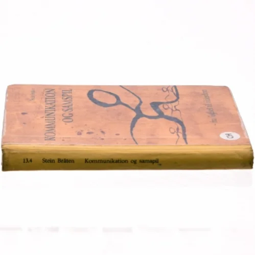 Kommunikation og samspil : fra fødsel til alderdom af Stein Bråten (Bog)