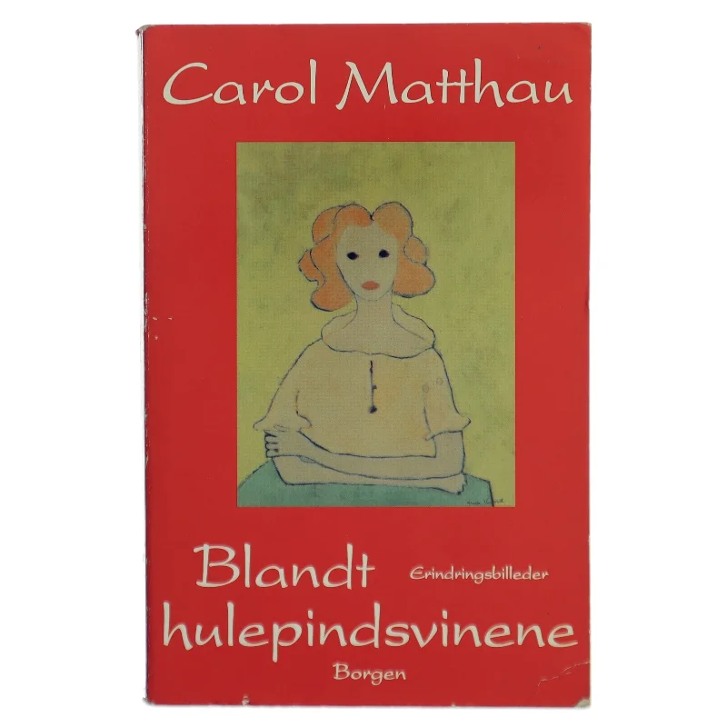 Blandt hulepindsvinene : erindringer af Carol Matthau (Bog)