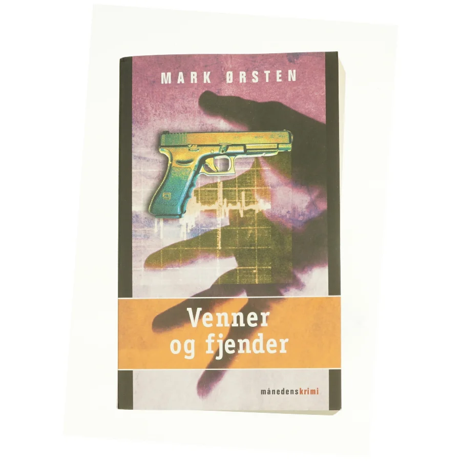 Venner og fjender af Mark Ørsten (Bog)