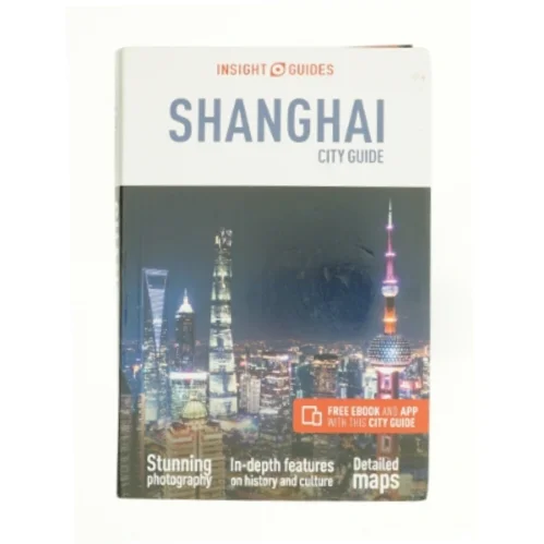 Insight Guides City Guide Shanghai af Guides, Insight (Bog)