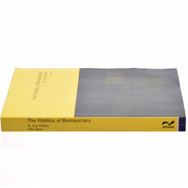 The Politics of Bureaucracy af B. Guy Peters (Bog)