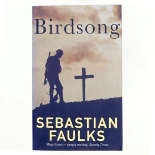 Birdsong af Sebastian Faulks (Bog)