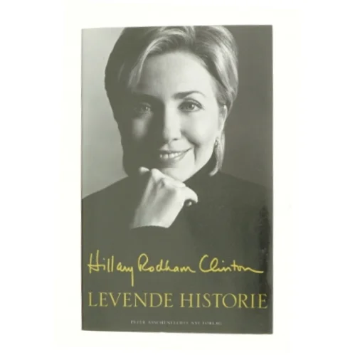 Levende historie af Hillary Rodham Clinton (Bog)