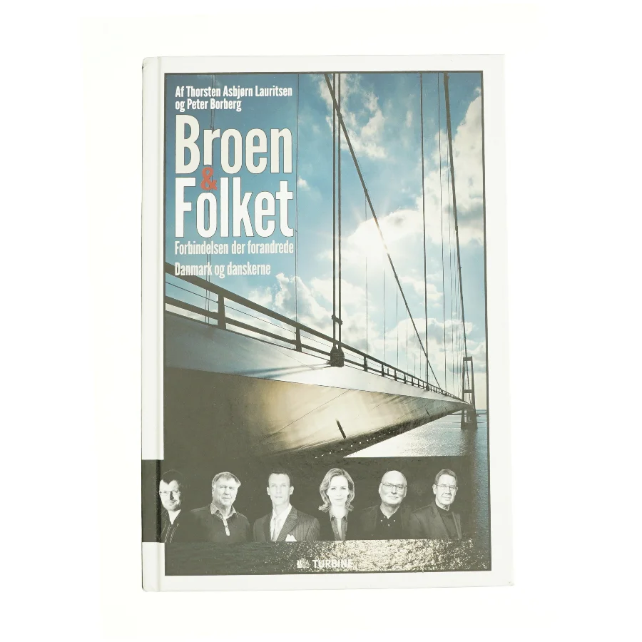 Broen & folket af Thorsten Asbjørn Lauritsen, Peter Borberg (Bog)