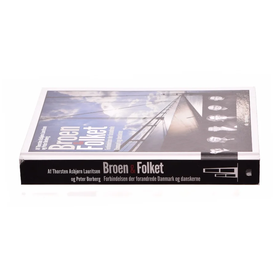Broen & folket af Thorsten Asbjørn Lauritsen, Peter Borberg (Bog)