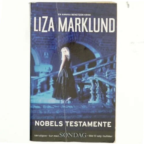 Nobels testamente af Liza Marklund (Bog)