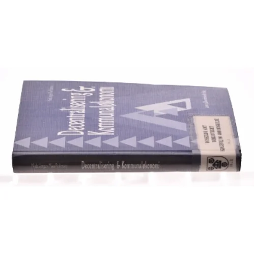 Decentralisering og kommunaløkonomi af Niels Jørgen Mau Pedersen (Bog)