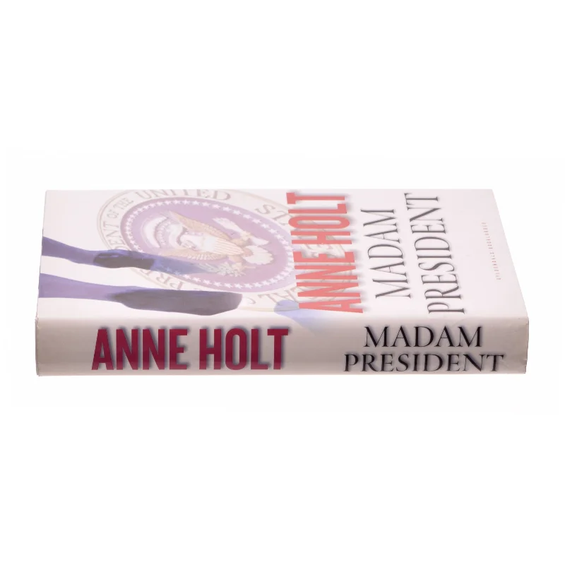 Madam president af Anne Holt (Bog)