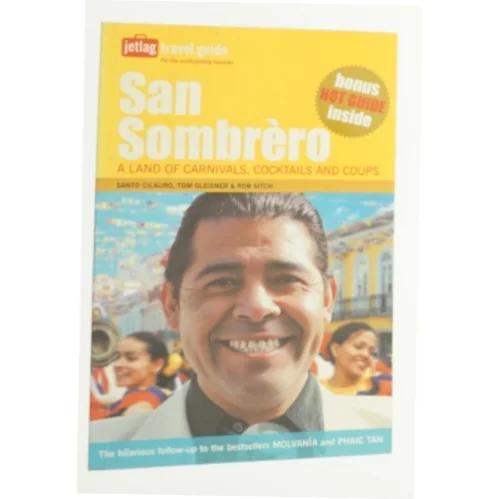San Sombrero a Land of Carnivals Cocktails and Coups af Santo Cilauro (Bog)